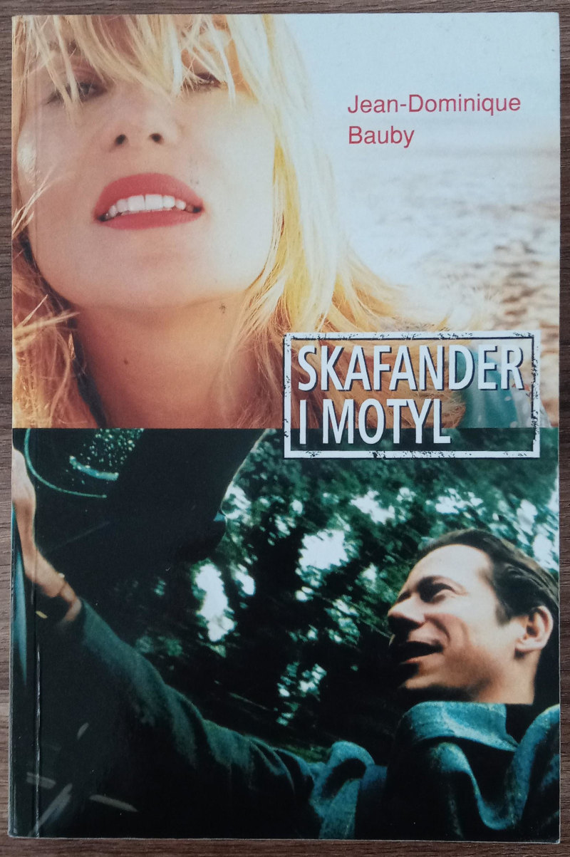 "Skafander i motyl" Jean-Dominique Bauby
